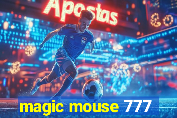 magic mouse 777