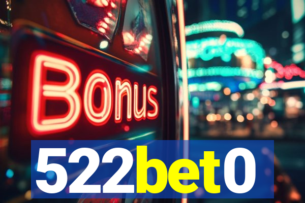 522bet0