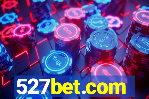 527bet.com