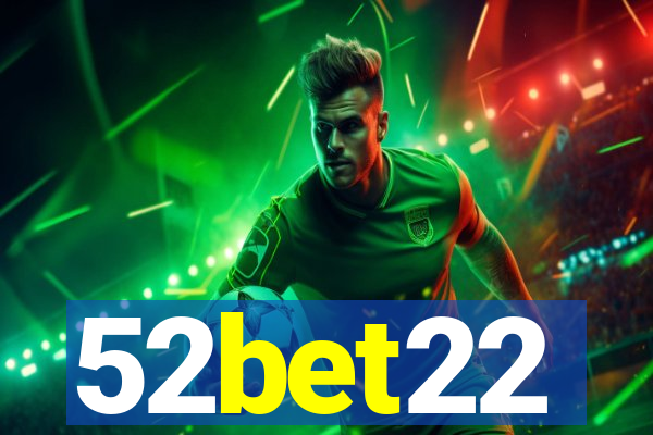 52bet22