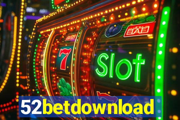 52betdownload