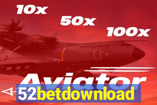 52betdownload