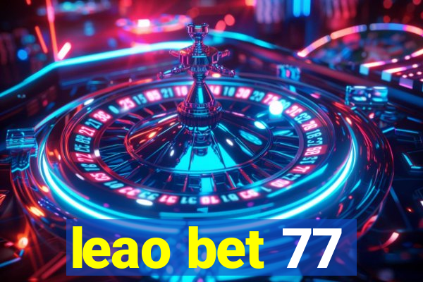 leao bet 77