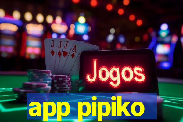 app pipiko