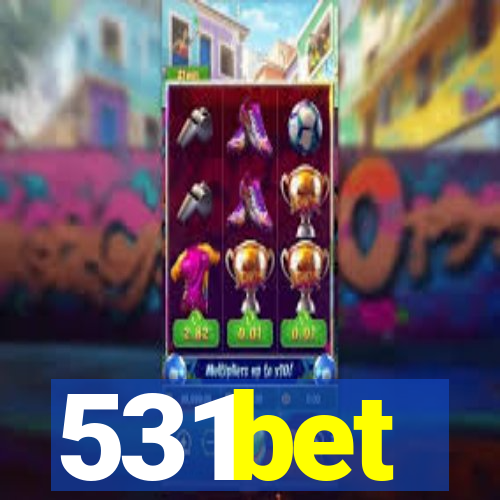 531bet