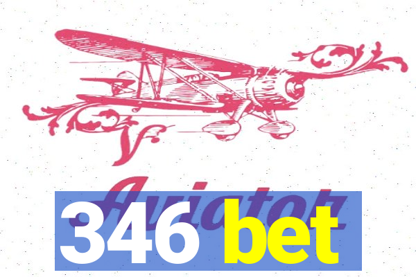 346 bet