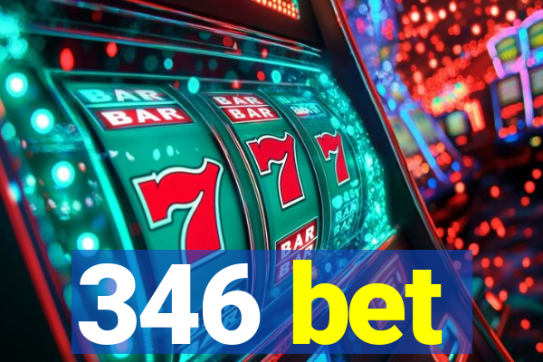 346 bet