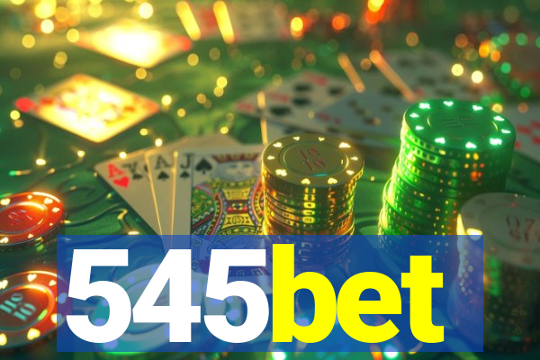 545bet