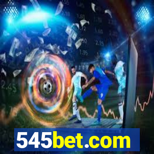 545bet.com