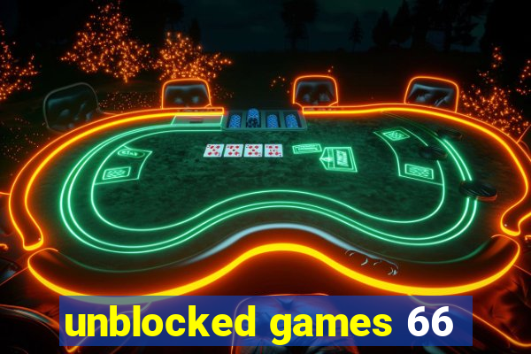 unblocked games 66