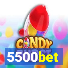 5500bet