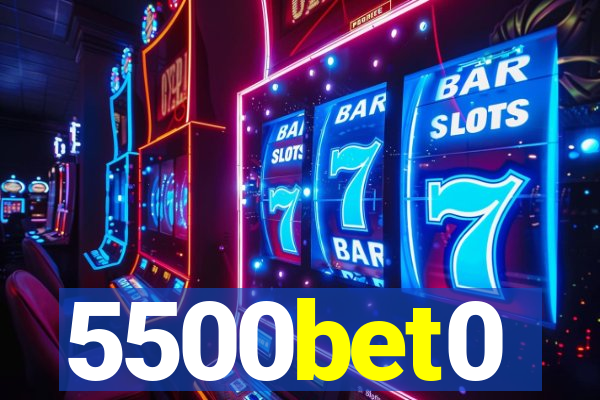 5500bet0