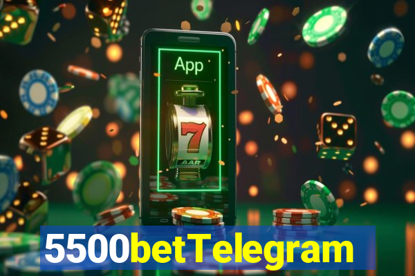 5500betTelegram