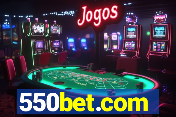 550bet.com