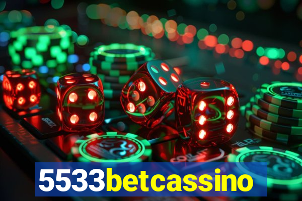 5533betcassino