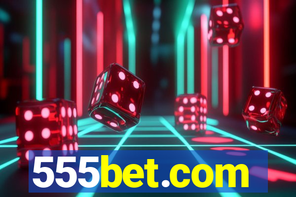 555bet.com