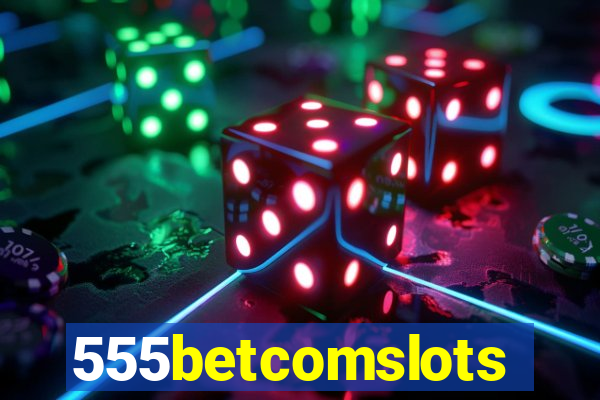 555betcomslots