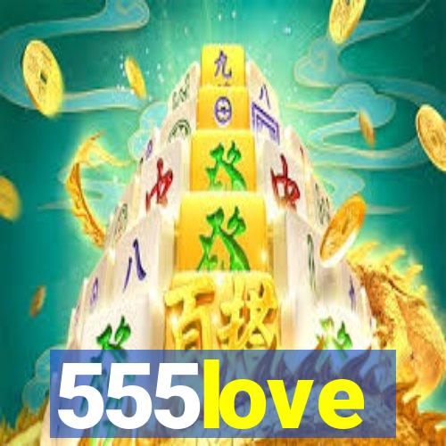 555love