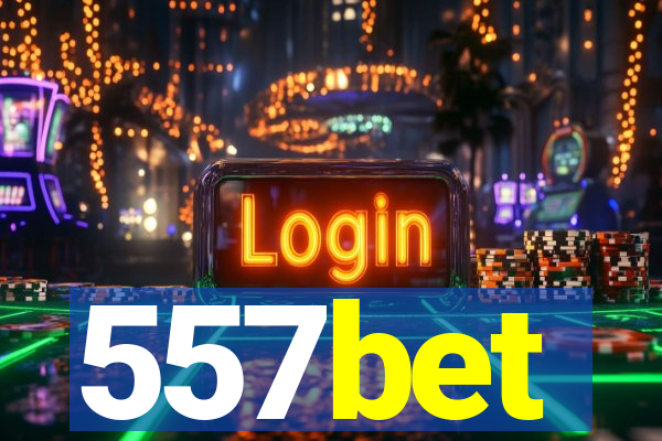 557bet