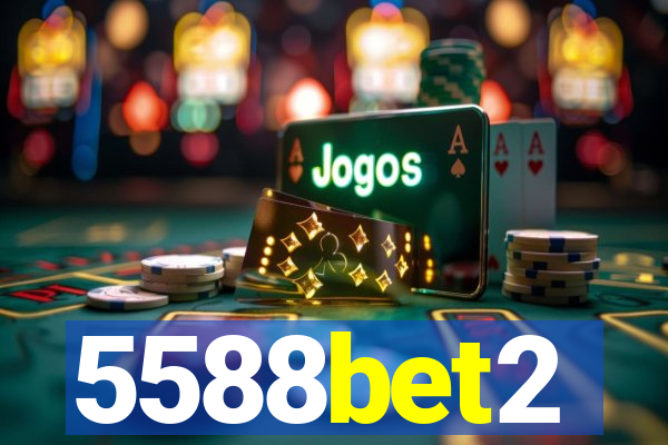 5588bet2