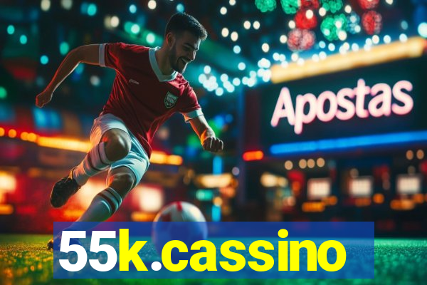 55k.cassino