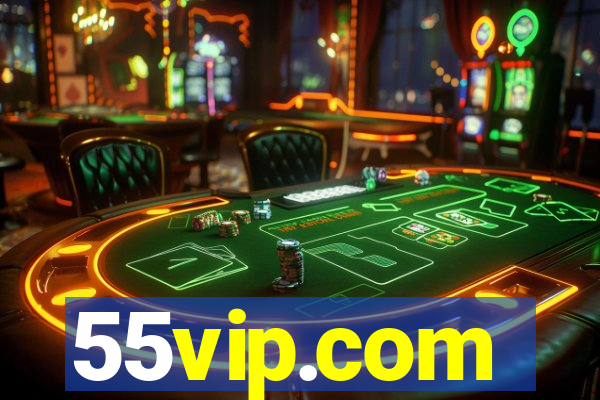 55vip.com