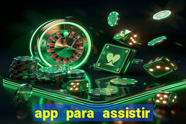 app para assistir todos os jogos de futebol