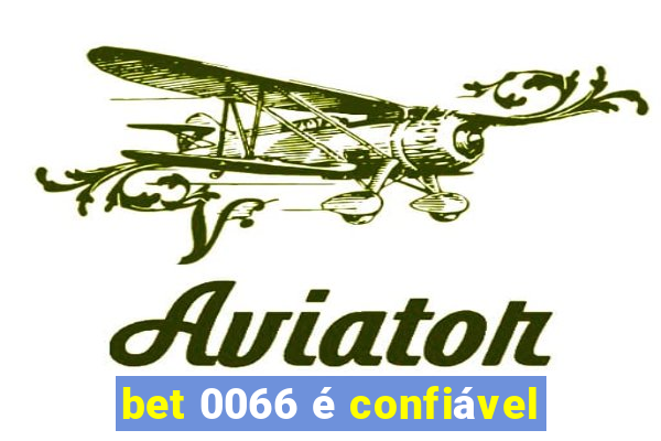 bet 0066 é confiável