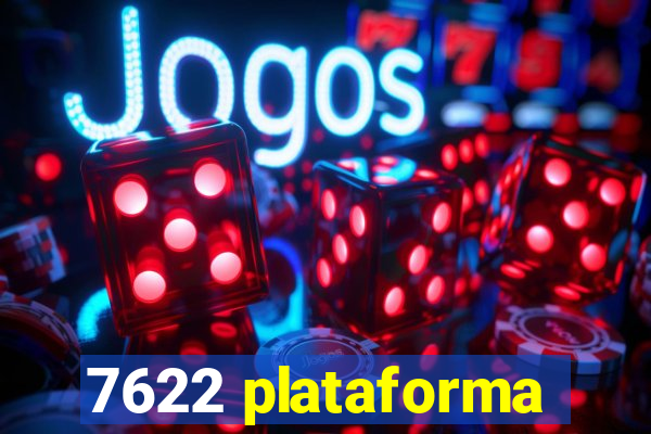 7622 plataforma