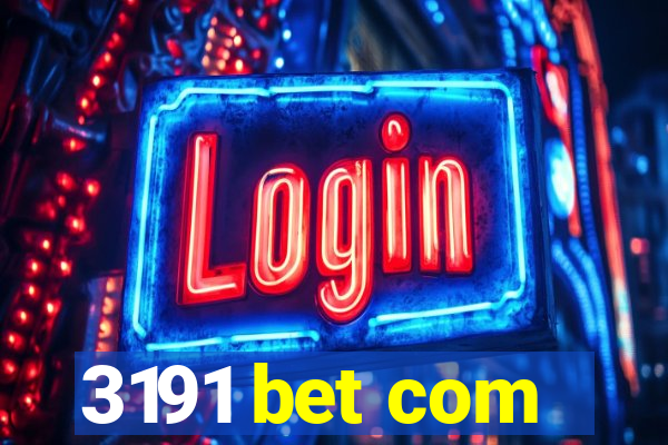 3191 bet com