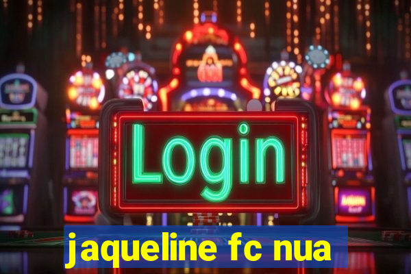 jaqueline fc nua