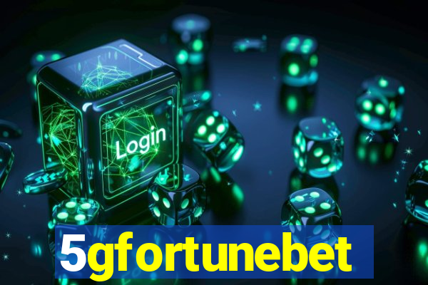 5gfortunebet