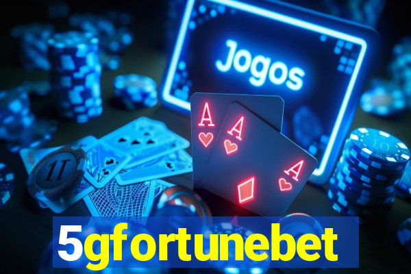 5gfortunebet