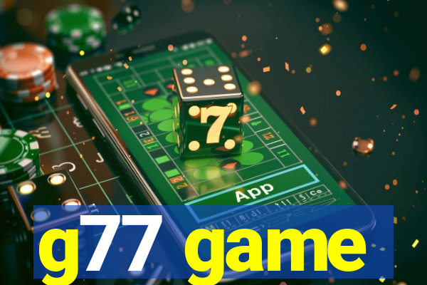 g77 game