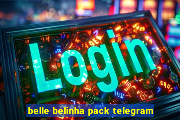 belle belinha pack telegram