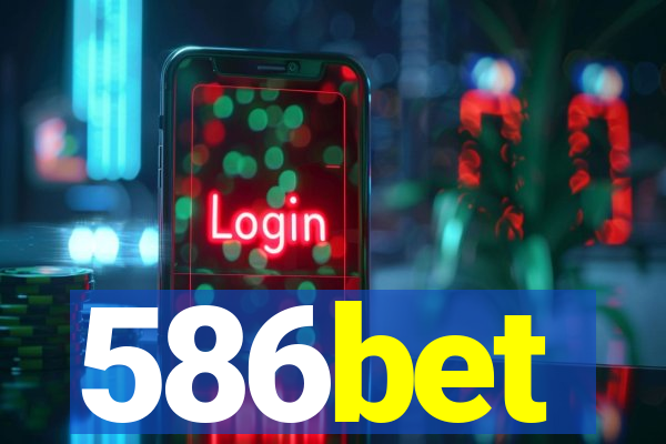 586bet