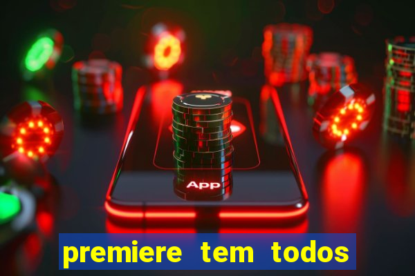 premiere tem todos os jogos