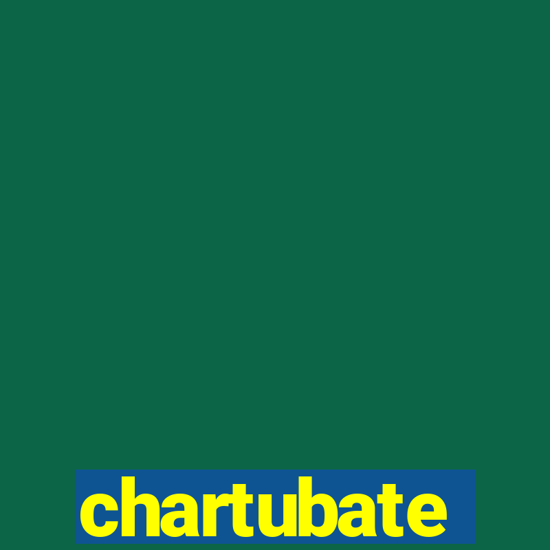 chartubate