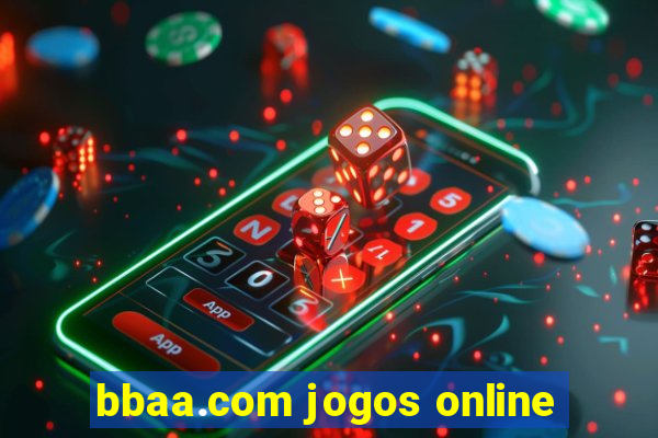 bbaa.com jogos online