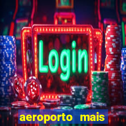 aeroporto mais proximo de mim