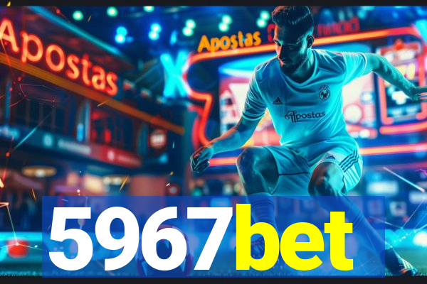 5967bet