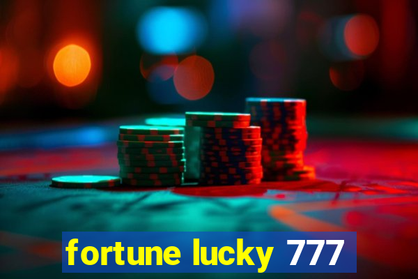 fortune lucky 777