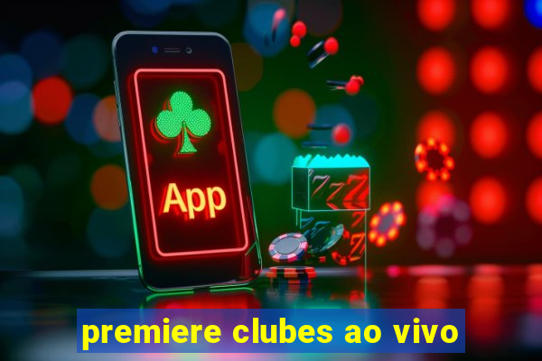 premiere clubes ao vivo