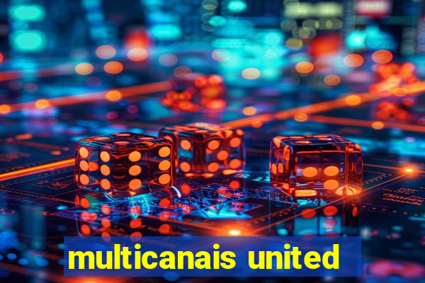 multicanais united