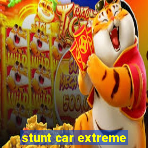 stunt car extreme