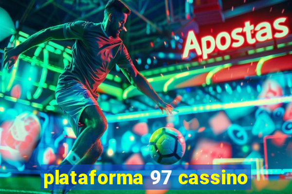 plataforma 97 cassino