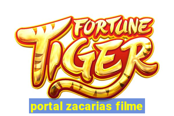 portal zacarias filme