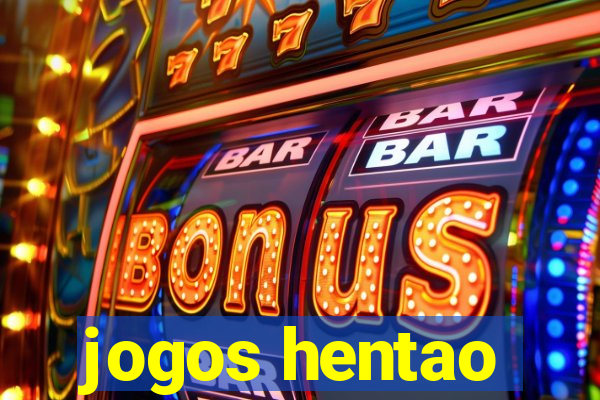 jogos hentao