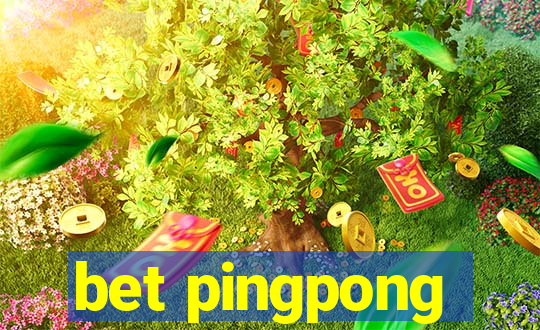 bet pingpong