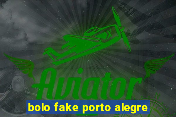 bolo fake porto alegre